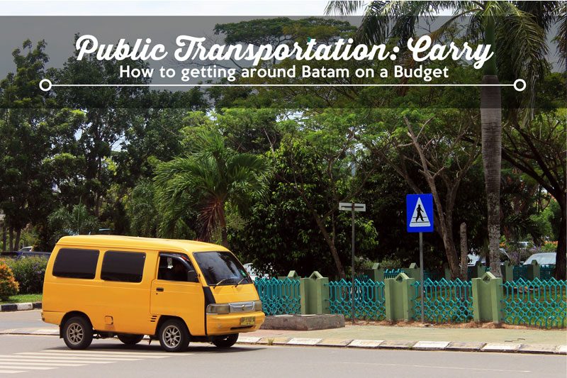 Batam public transport, Carry - How to Getting Around Batam on a Budget